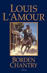 Borden Chantry by Louis L'Amour Paperback Book
