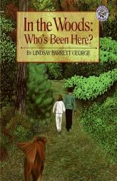 In the Woods: Who's Been Here? (Mulberry books) by Lindsay Barrett George Paperback Book