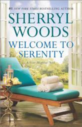 Welcome to Serenity (A Sweet Magnolias Novel) by Sherryl Woods Paperback Book