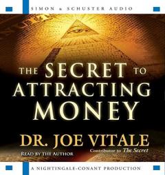 The Secret to Attracting Money by Joe Vitale Paperback Book