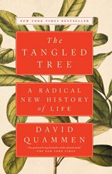 The Tangled Tree: A Radical New History of Life by David Quammen Paperback Book