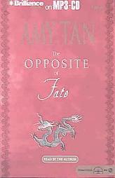 Opposite of Fate, The by Amy Tan Paperback Book