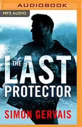 The Last Protector (Clayton White, 1) by Simon Gervais Paperback Book