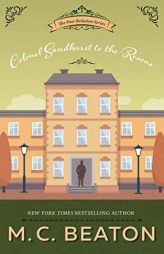 Colonel Sandhurst to the Rescue: The Poor Relation Series, book 5 by M. C. Beaton Paperback Book