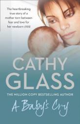 A Baby's Cry by Cathy Glass Paperback Book