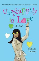 Un-Nappily in Love by Trisha R. Thomas Paperback Book