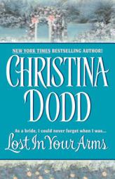 Lost in Your Arms by Christina Dodd Paperback Book
