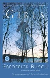 Girls (Ballantine Reader's Circle) by Frederick Busch Paperback Book