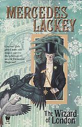 The Wizard of London (Elemental Masters, Book 4) by Mercedes Lackey Paperback Book