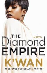 The Diamond Empire: A Novel (A Diamonds Novel) by K'Wan Paperback Book