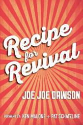 Recipe for Revival by Joe Joe Dawson Paperback Book