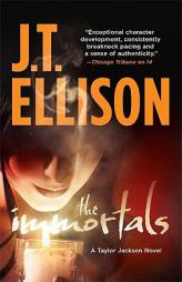 The Immortals (Taylor Jackson) by J. T. Ellison Paperback Book