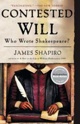 Contested Will: Who Wrote Shakespeare? by James Shapiro Paperback Book