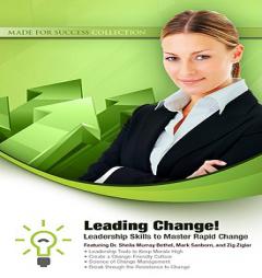 Leading Change!: Leadership Skills to Master Rapid Change (Made for Success Collection) by Made for Success Paperback Book