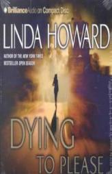 Dying to Please by Linda Howard Paperback Book