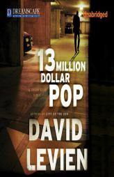 13 Million Dollar Pop by David Levien Paperback Book