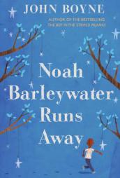 Noah Barleywater Runs Away by John Boyne Paperback Book
