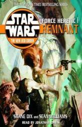 Force Heretic I: Remnant (Star Wars: The New Jedi Order, Book 15) by Shane Dix Paperback Book