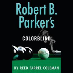 Robert B. Parker's Colorblind by Reed Farrel Coleman Paperback Book