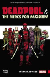 Deadpool & the Mercs For Money by Cullen Bunn Paperback Book