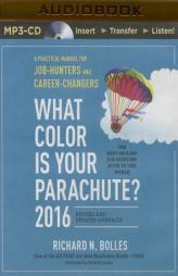 What Color is Your Parachute? 2016: A Practical Manual for Job-Hunters and Career-Changers by Richard N. Bolles Paperback Book