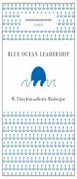 Blue Ocean Leadership (Harvard Business Review Classics) by W. Chan Kim Paperback Book