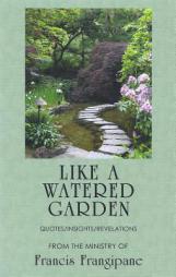 Like a Watered Garden by Francis Frangipane Paperback Book