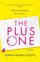 The Plus One by Sophia Money-Coutts Paperback Book