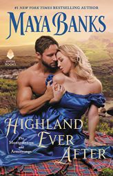 Highland Ever After: The Montgomerys and Armstrongs by Maya Banks Paperback Book