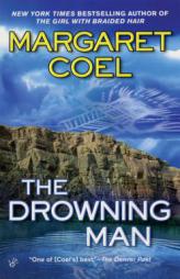 The Drowning Man by Margaret Coel Paperback Book