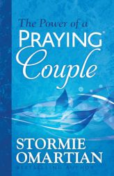 The Power of a Praying Couple by Stormie Omartian Paperback Book