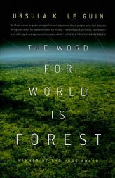 The Word for World is Forest by Ursula K. Le Guin Paperback Book