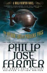 The Other Log of Phileas Fogg by Philip Jose Farmer Paperback Book