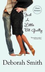 Just a Little Bit Guilty by Deborah Smith Paperback Book