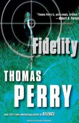 Fidelity by Thomas Perry Paperback Book