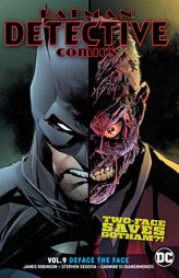 Batman: Detective Comics Vol. 9: Deface the Face by James Robinson Paperback Book