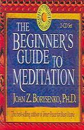 The Beginner's Guide to Meditation by Joan Borysenko Paperback Book