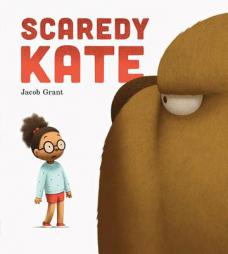 Scaredy Kate by Jacob Grant Paperback Book