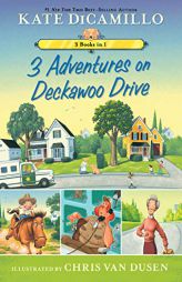 3 Adventures on Deckawoo Drive: 3 Books in 1 by Kate DiCamillo Paperback Book