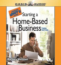 The Complete Idiot's Guide to Starting a Home-Based Business by Barbara Weltman Paperback Book