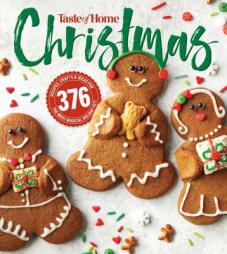Taste of Home Christmas 2E: 350 Recipes, Crafts, Ideas for Your Most Magical Holiday Yet! by Taste of Home Paperback Book