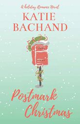 Postmark Christmas by Katie Bachand Paperback Book