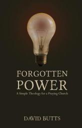 Forgotten Power by David Butts Paperback Book