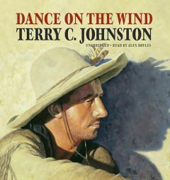 Dance on the Wind by Terry C. Johnston Paperback Book