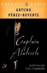 Captain Alatriste by Arturo Perez-Reverte Paperback Book