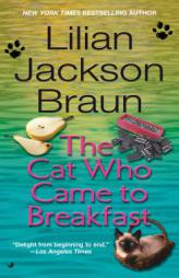 The Cat Who Came to Breakfast by Lilian Jackson Braun Paperback Book