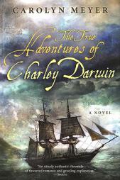 The True Adventures of Charley Darwin by Carolyn Meyer Paperback Book