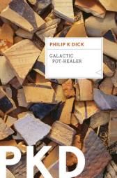 Galactic Pot-Healer by Philip K. Dick Paperback Book