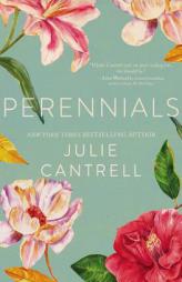 Perennials by Julie Cantrell Paperback Book