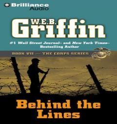 Behind the Lines (Corps Series) by W. E. B. Griffin Paperback Book